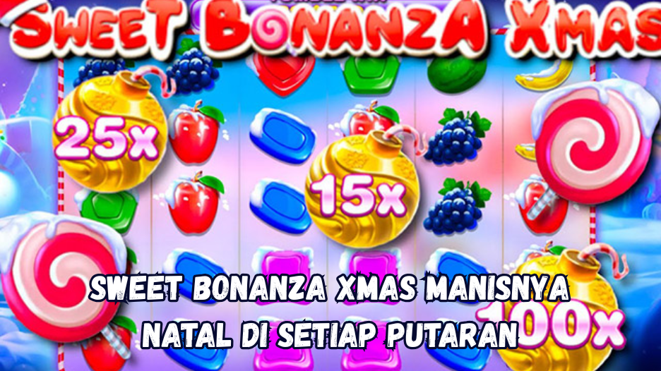 Sweet Bonanza Xmas Manisnya Natal di Setiap Putaran