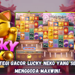 Strategi Gacor Lucky Neko yang Selalu Menggoda Maxwin!.
